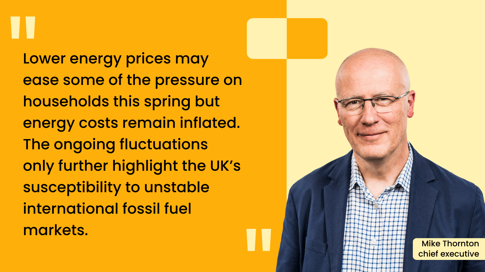 Quote from Energy Saving Trust chief executive Mike Thornton on the April 2024 energy price cap predictions from Cornwall Insight